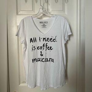 Box Lunch T-Shirt  'All I need is coffee & mascara' ~ Size XL